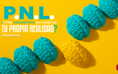 P.N.L. ¿CÓMO CONVERTIRTE EN DUEÑO DE TU PROPIA REALIDAD?